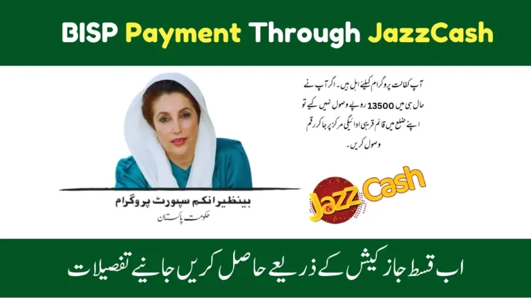 Receive Your BISP New Payment Through JazzCash ;June 2025