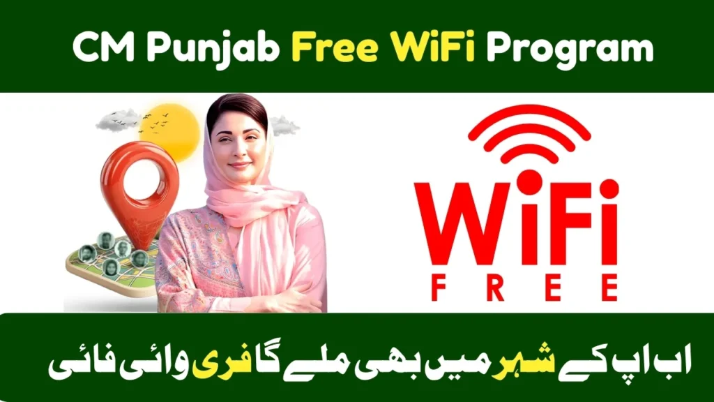 CM Punjab Maryam Nawaz Launches Free WiFi Program 2025